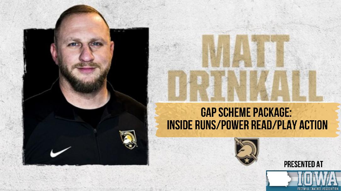 Matt Drinkall- Gap Scheme Package: Inside Runs/Power Read/Play Action