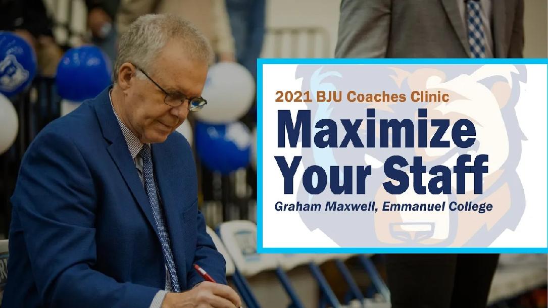 Maximize Your Basketball Staff | Graham Maxwell, PGC Basketball