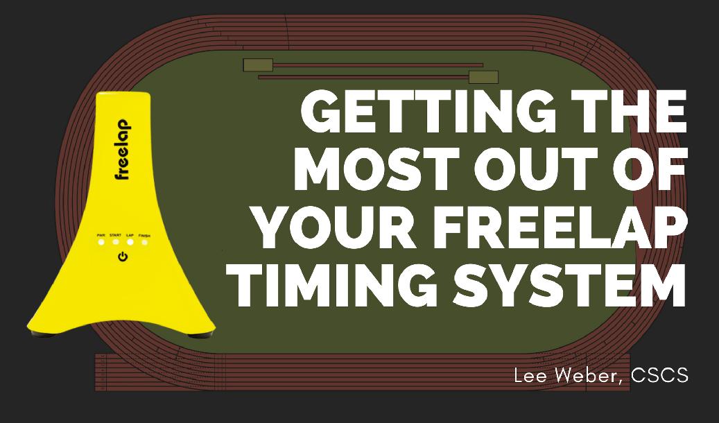 Getting the Most Out of Your FreeLap Timing System