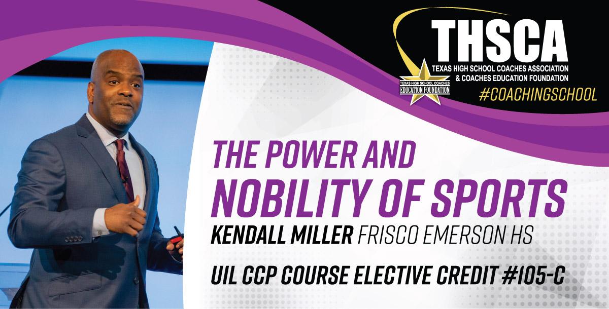 The Power & Nobility of Sports (CCP 105-C) - THSCA Coaching School Attendee
