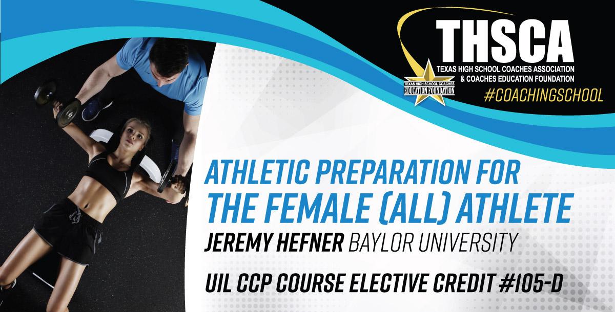 Athletic Prep for Female Athletes (CCP105-D) THSCA Coaching School Attendee