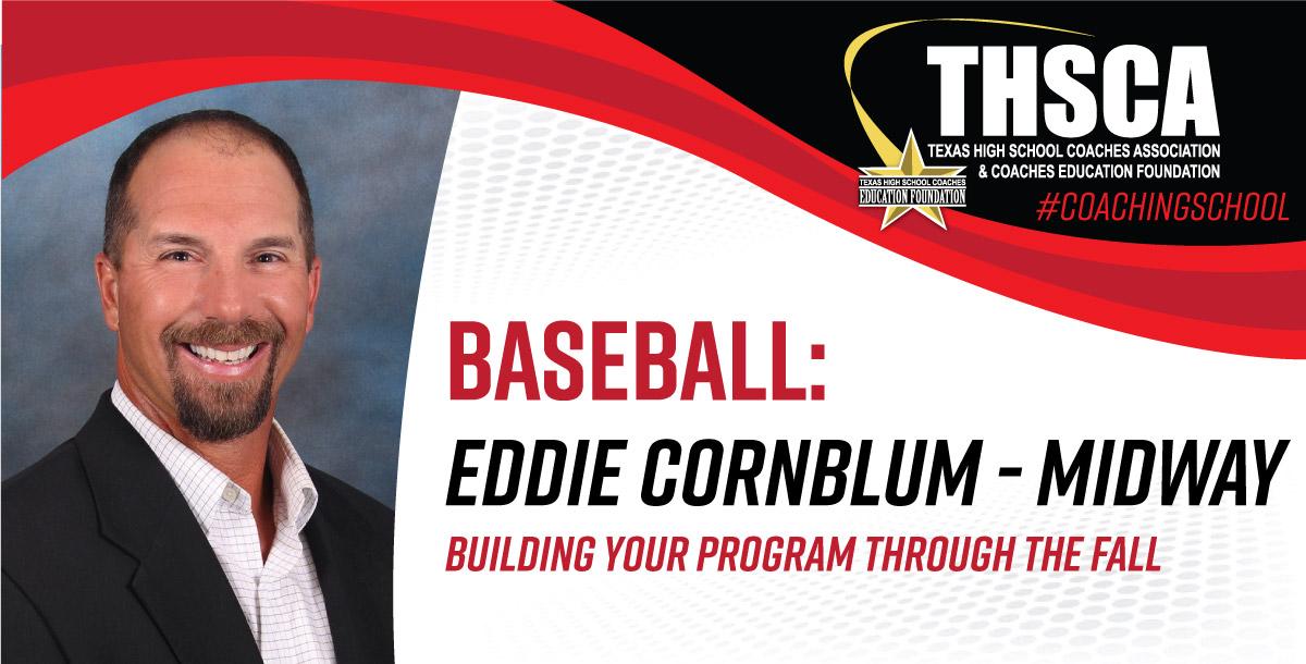 Building Your Program through the Fall - Eddie Cornblum, Midway HS