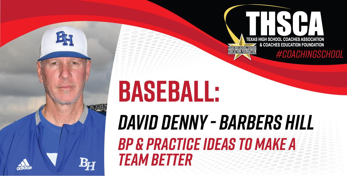 BP & Practice Ideas to Make a Team Better - David Denny, Barbers Hill HS