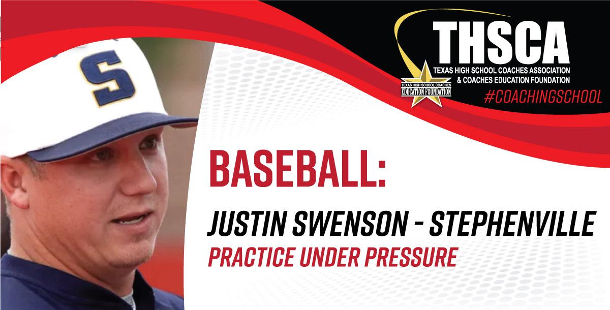 Practice Under Pressure - Justin Swenson, Stephenville HS