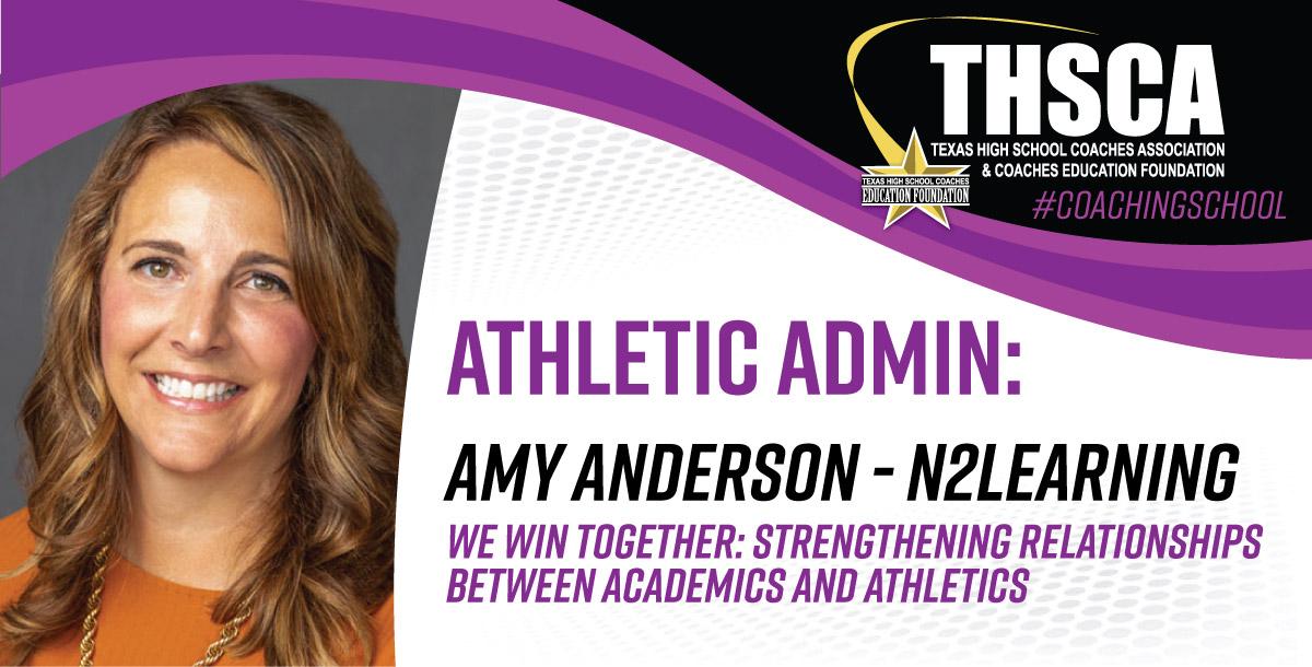 Strengthening Relationships between Academics and Athletics - Amy Anderson