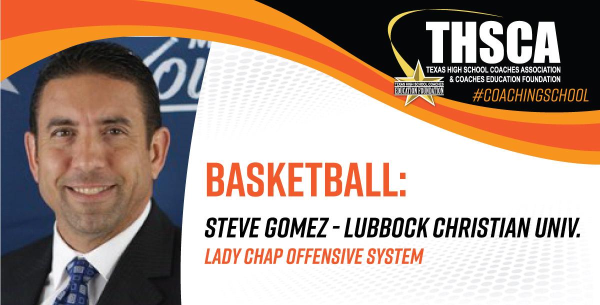 Lady Chap Offensive System - Steve Gomez, Lub. Christian Univ.