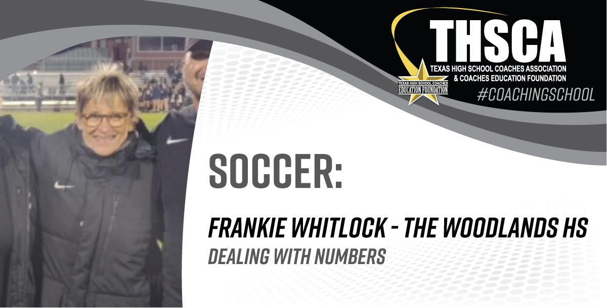 Building a Soccer Program - Frankie Whitlock, The Woodlands HS
