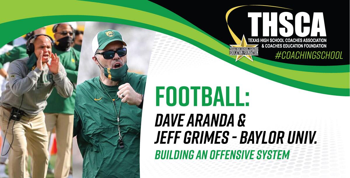 Building an Offensive System - Dave Aranda & Jeff Grimes, Baylor Univ.
