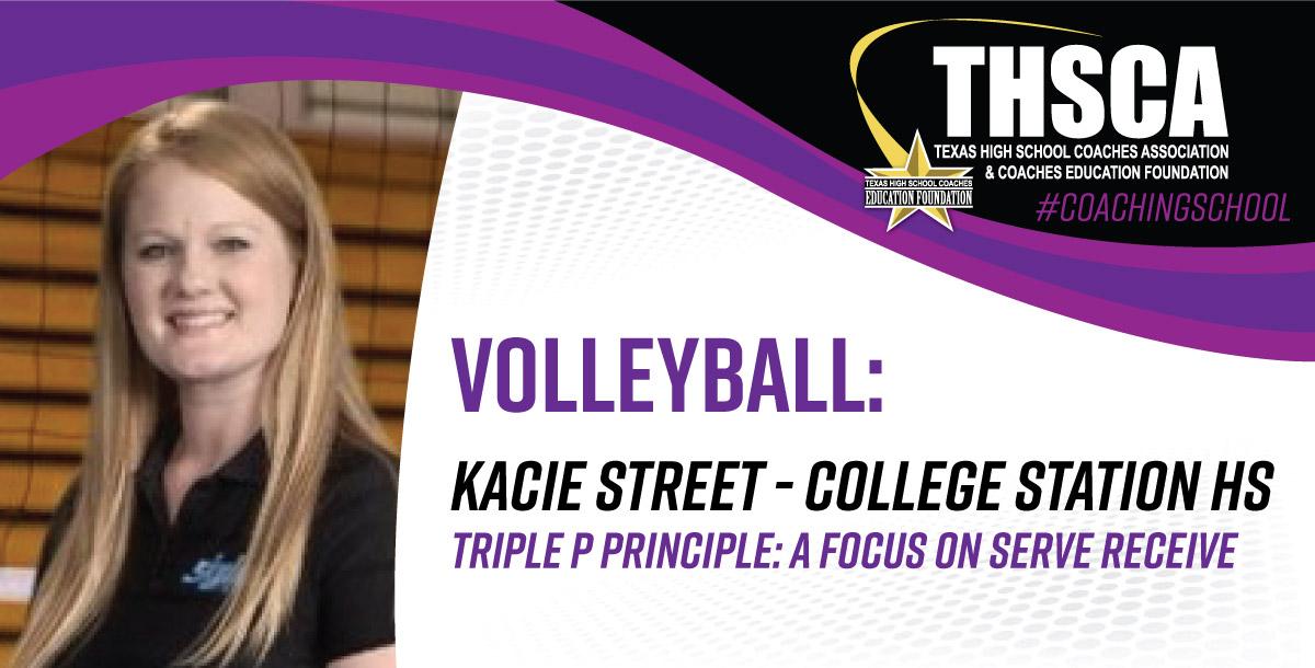 Triple P Principle: Focus on Serve Receive - Kacie Street, College Station