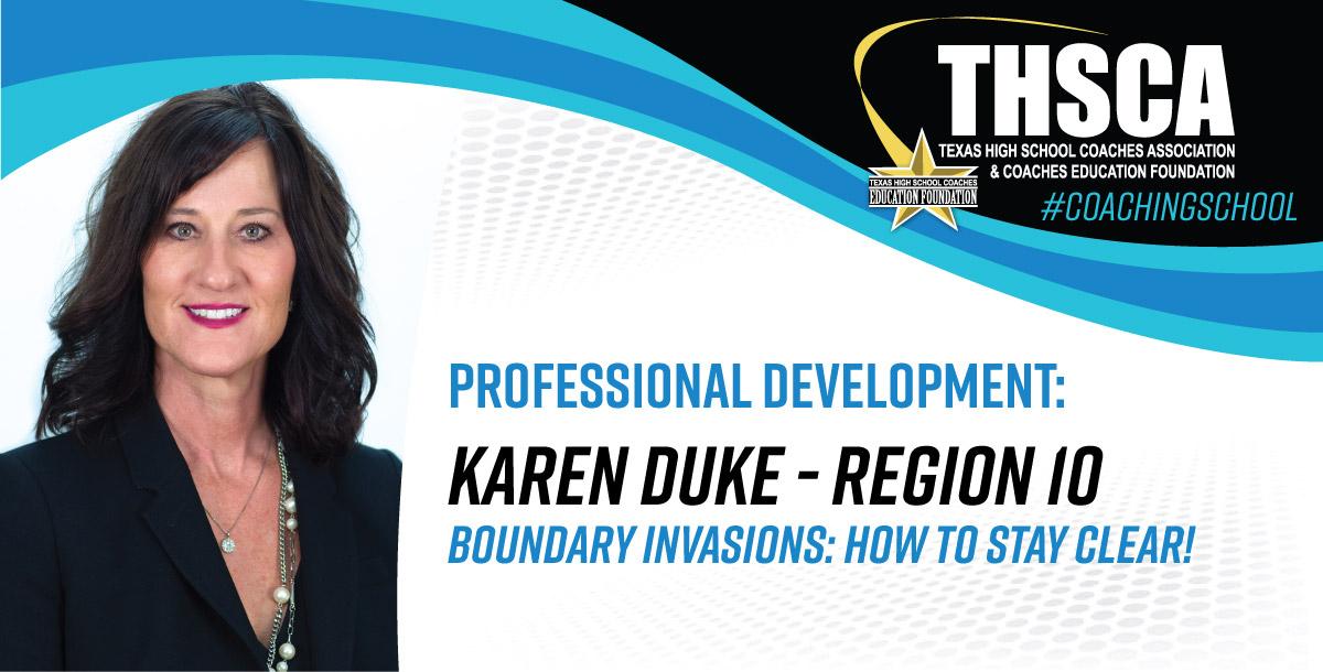 Boundary Invasions: How to Stay Clear! - Karen Duke, Region 10