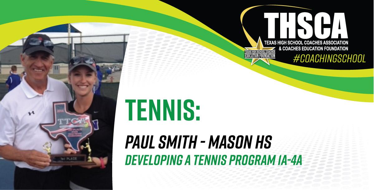 Developing a Tennis Program 1A - 4A - Paul Smith, Mason HS