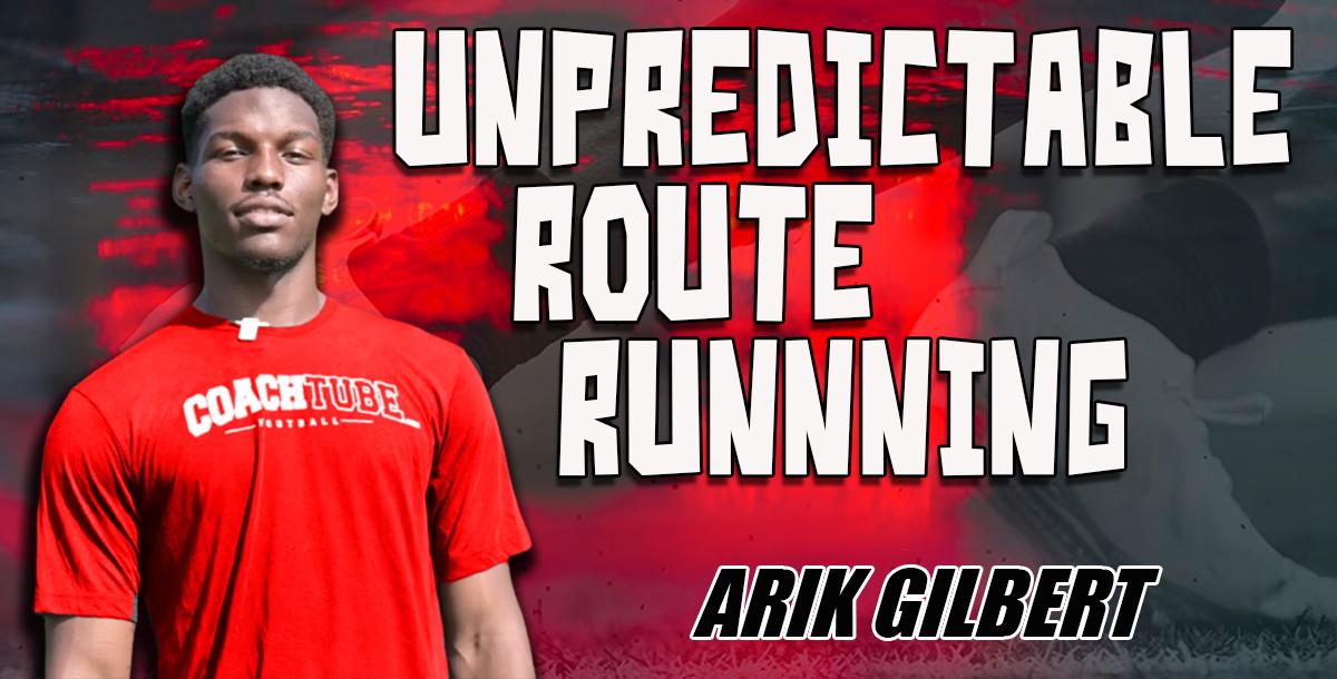 Become Unpredictable in your Route Running with Arik Gilbert