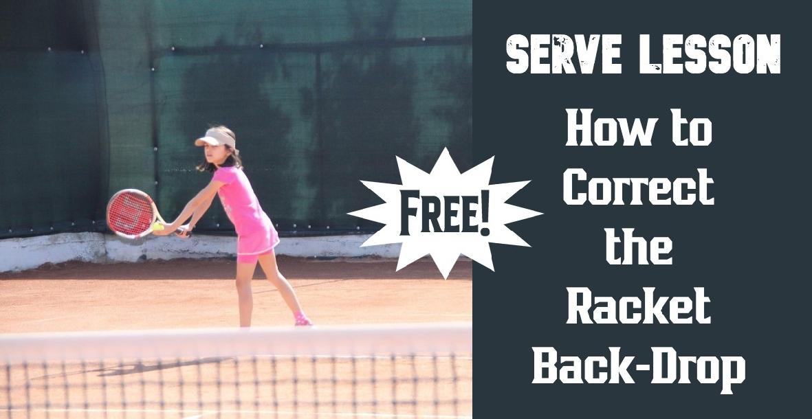 Tennis Serve: How to Correct the Racquet Back-Drop