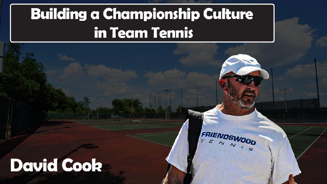 Building a Championship Culture in Team Tennis