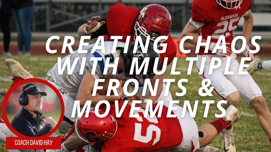 Creating Chaos with Multiple Fronts & Movements Creating Chaos with Multiple Fronts & Movements