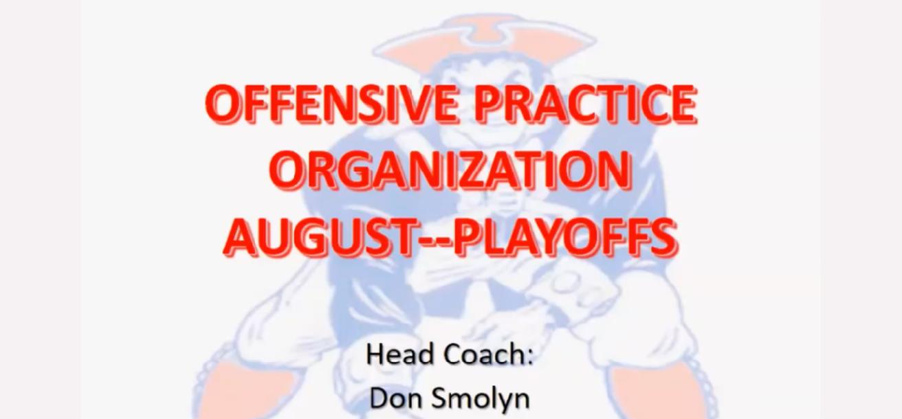 Offensive Practice Organization From August To The Playoffs