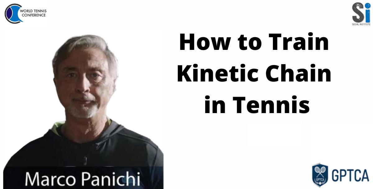 How to Train The Kinetic Chain For Tennis - Marco Panichi