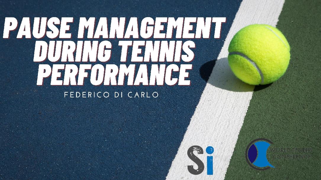 Pause Management During Tennis Performance - Federico Di Carlo