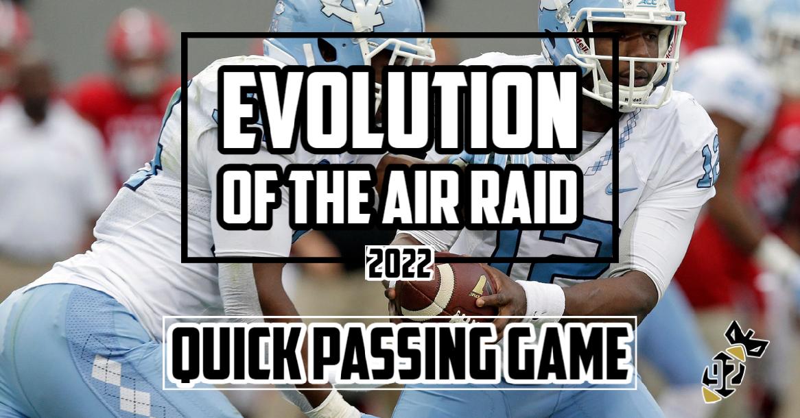Evolution of the Air Raid 2022: Quick Passing Game