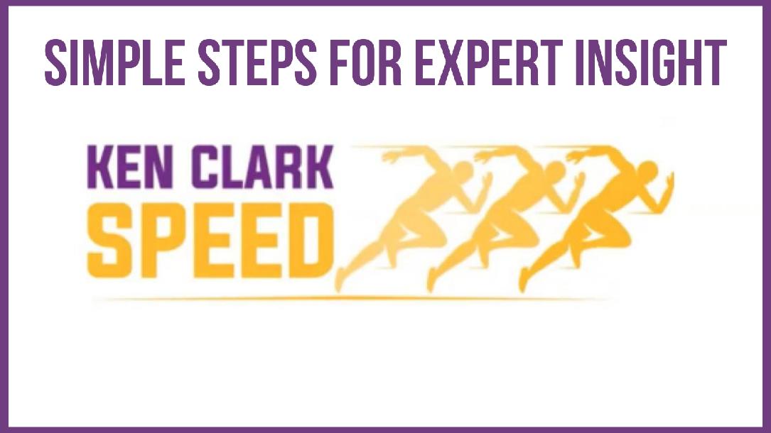 Dr. Ken Clark: Simple Steps for Expert Insight