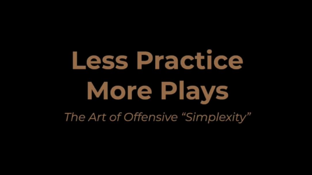 Less Practice, More Plays with Dan Casey