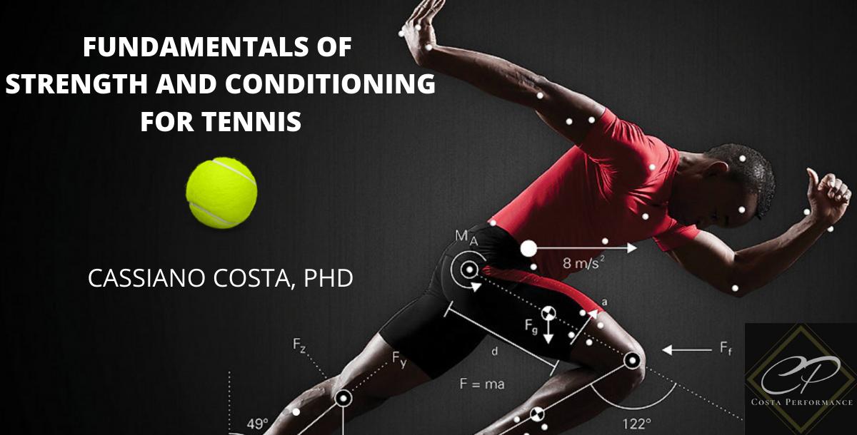 FUNDAMENTALS OF  STRENGTH AND CONDITIONING  FOR TENNIS 