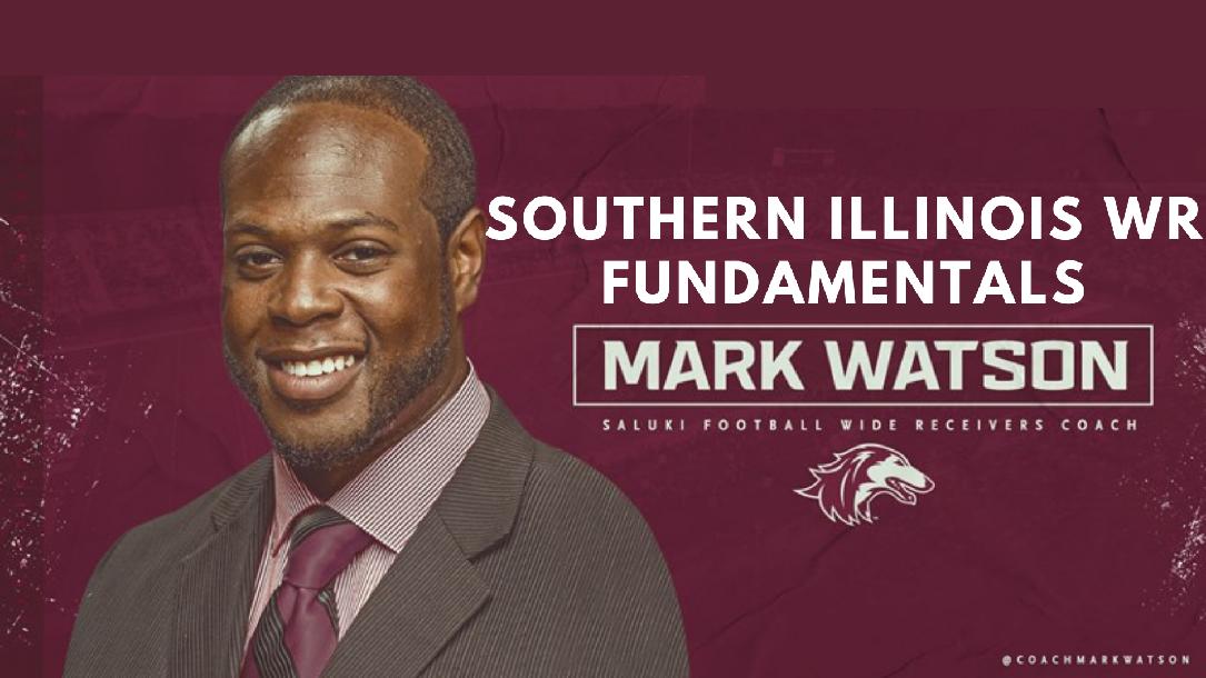 Mark Watson - Southern Illinois WR Fundamentals 