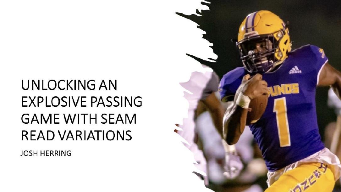 Unlocking An Explosive Passing Game With Seam Read Variations