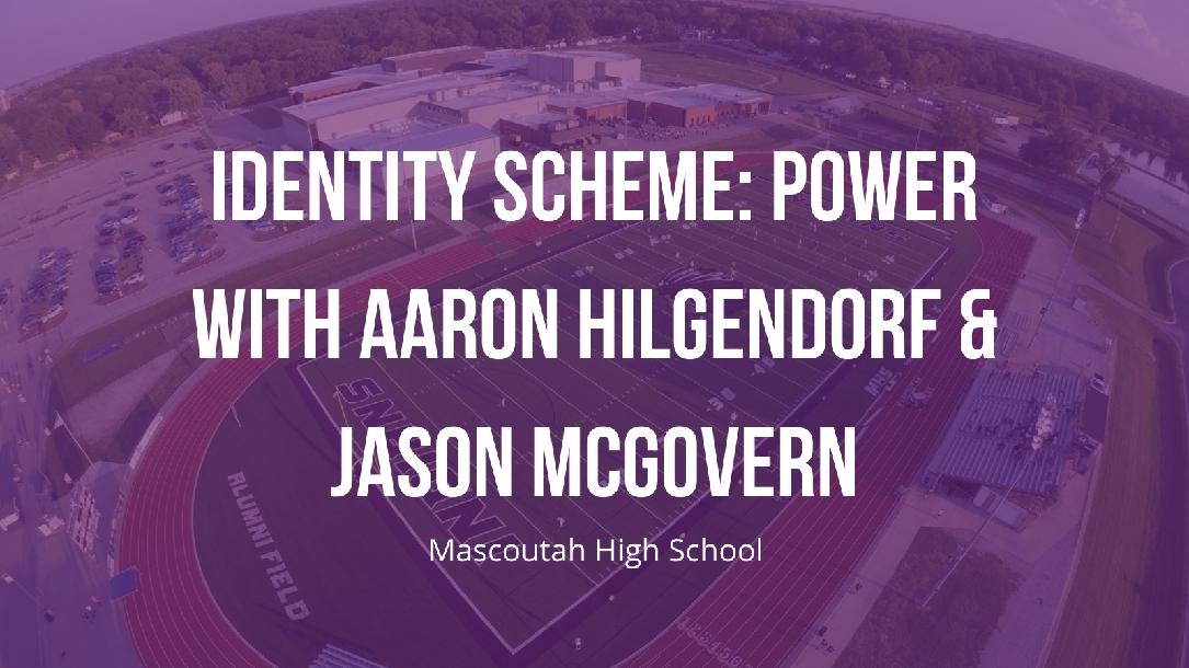 Identity Scheme Power with Aaron Hilgendorf & Jason McGovern by IH...