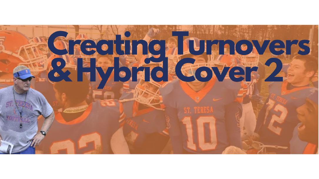 Creating Turnovers & Hybrid Cover 2 