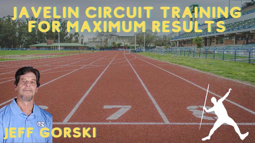 Javelin Circuit Training for Maximum Results