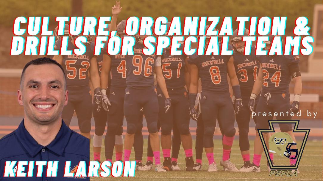 Culture, Organization & Drills for Special Teams