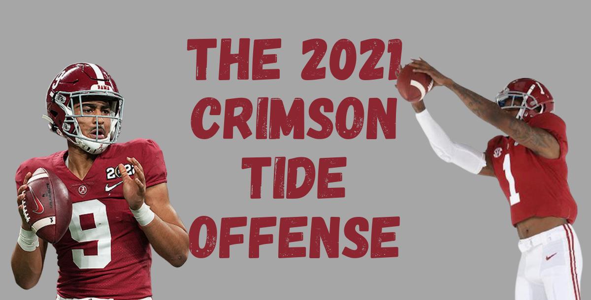 The 2021 Crimson Tide Offense