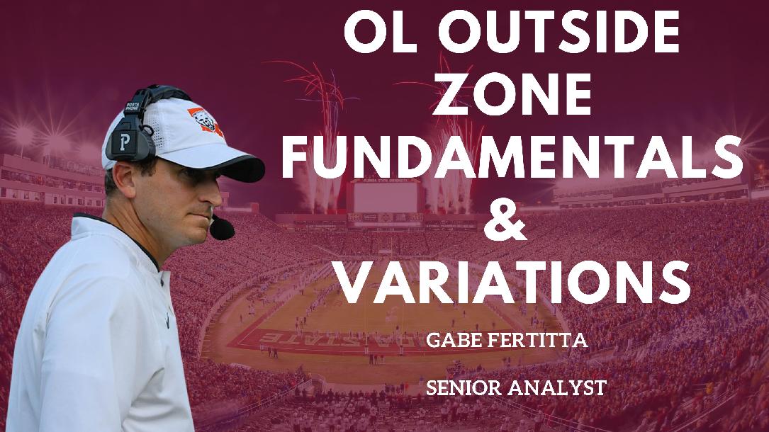Gabe Fertitta - OL Outside Zone Fundamentals & Variations