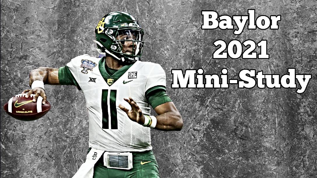 Baylor 2021: Mini-Breakdown