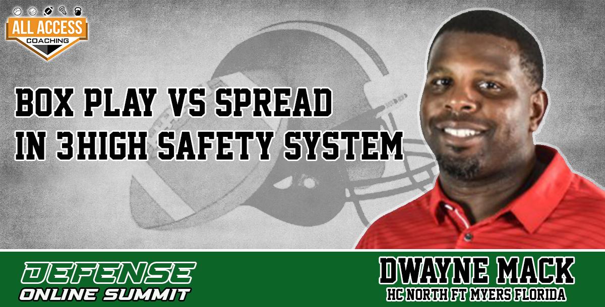 Box Play vs Spread in 3-High Safety System