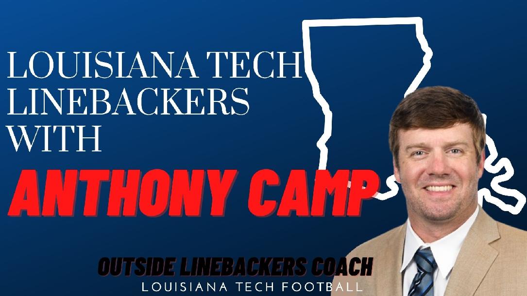 Louisiana Tech Linebackers with Anthony Camp