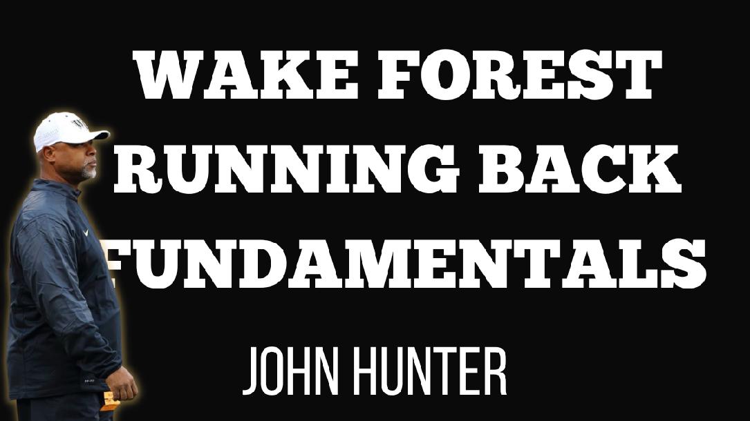 John Hunter - Wake Forest Running Back Fundamentals