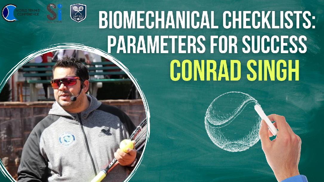 Biomechanical Checklists: Parameters for Success Conrad Singh