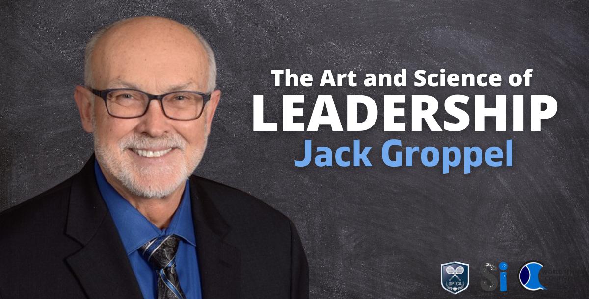 The Art and Science of Leadership - Jack Groppel
