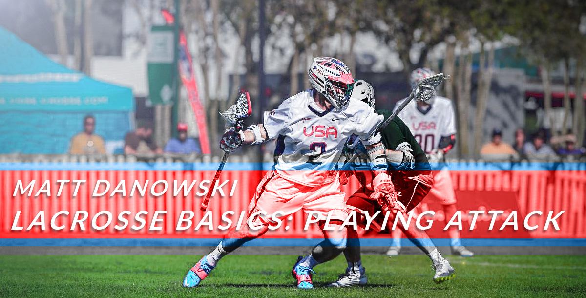 Lacrosse: Playing Attack