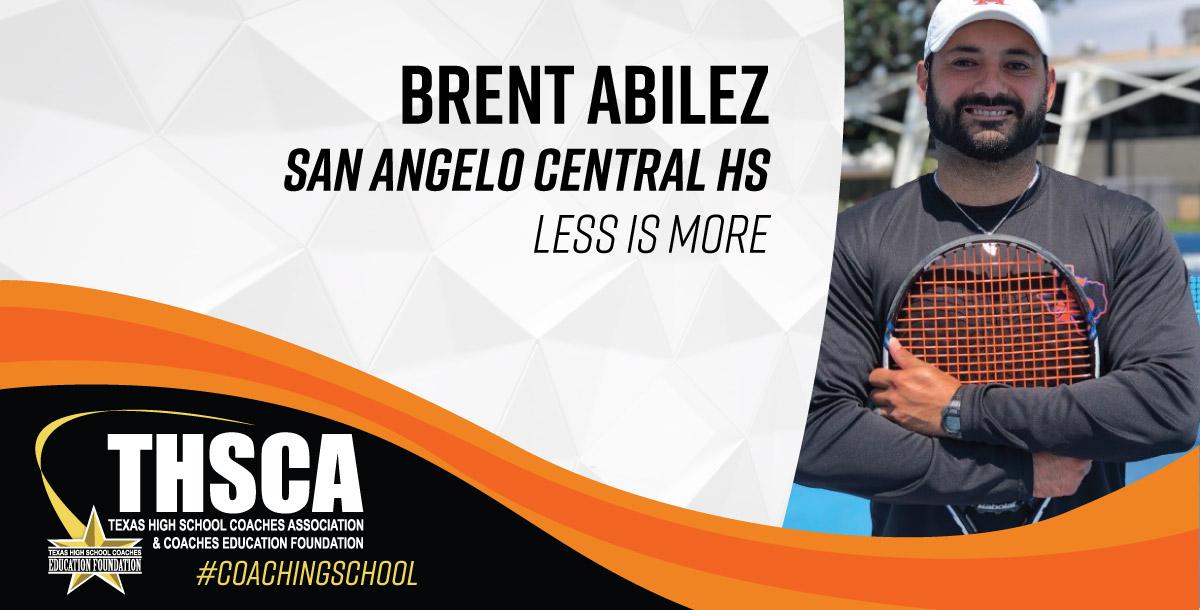 Brent Abilez - San Angelo Central HS - TENNIS - Less is More