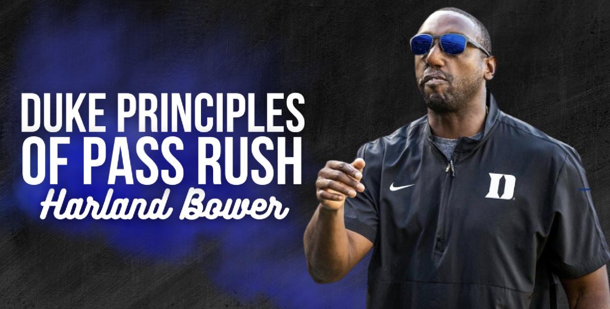 Harland Bower - Principles of Pass Rush 