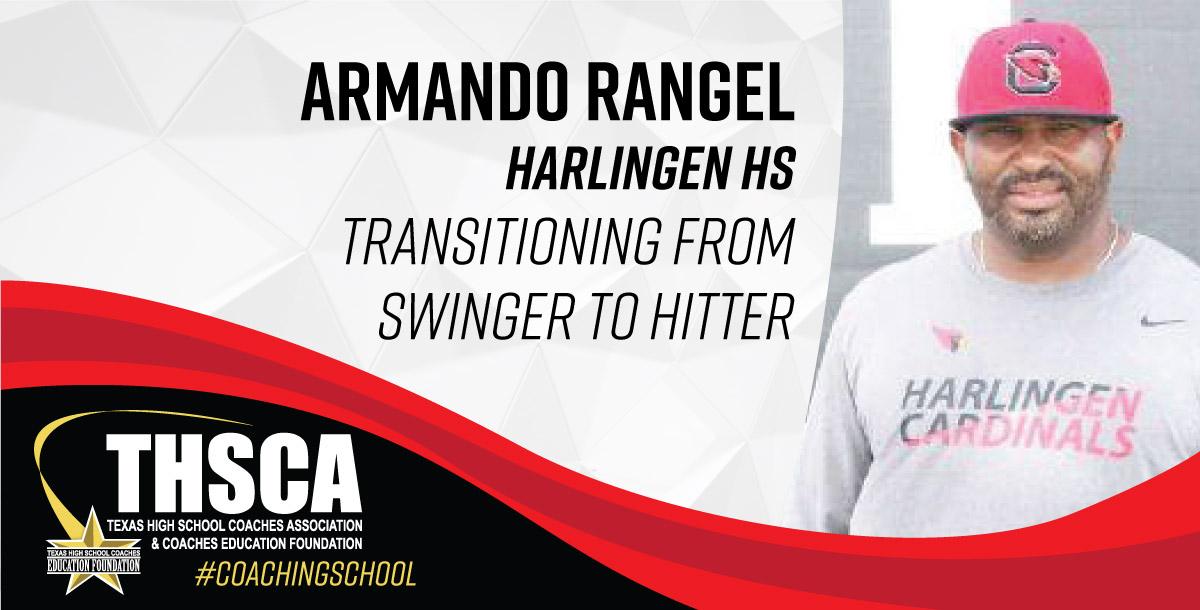 Armando Rangel - Harlingen ISD - Transitioning from Swinger to Hitter