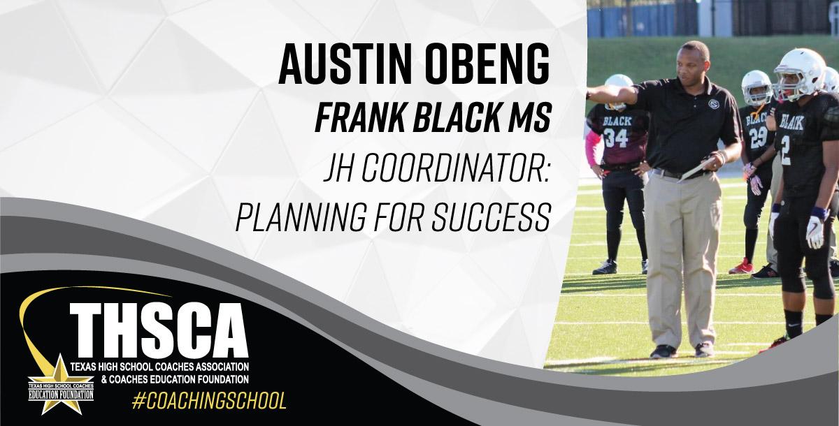 Austin Obeng - Junior High Coordination: Planning for Success