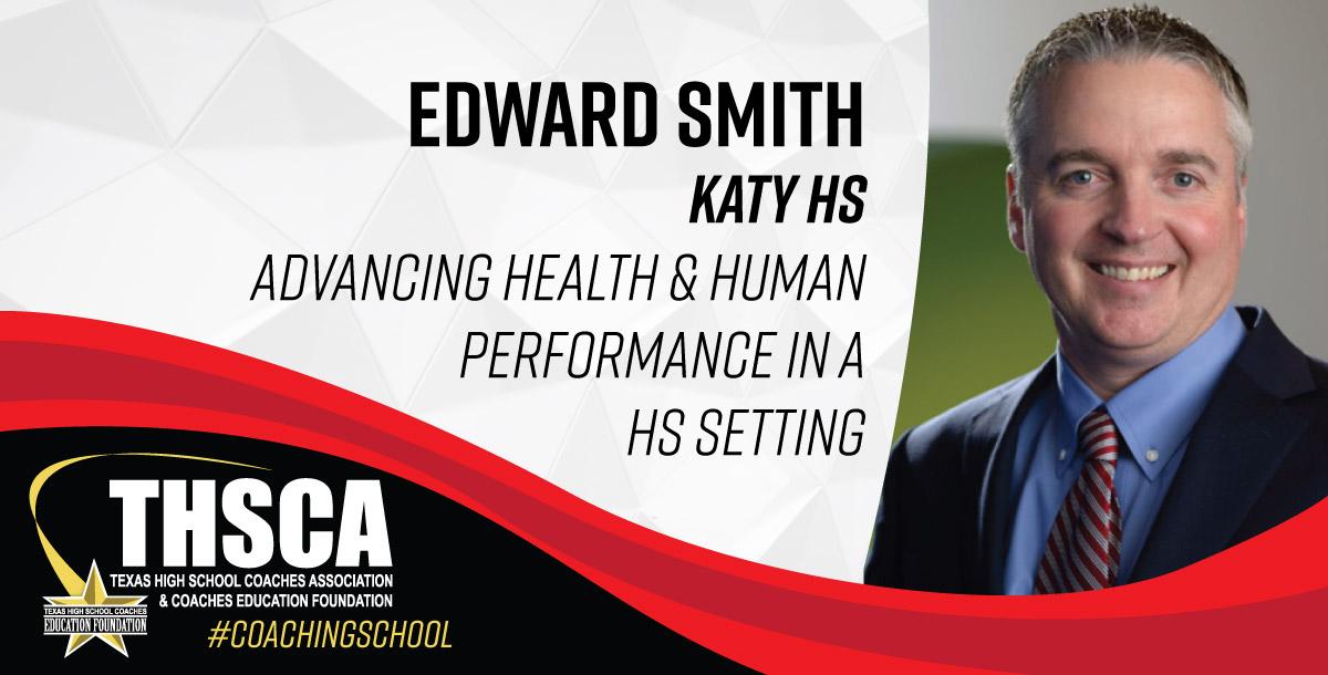 Edward Smith - Katy HS - Advancing Health & Human Performance