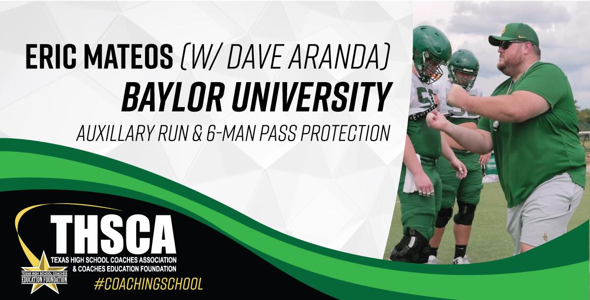 Eric Mateos - Baylor Univ. - Auxillary Run & 6-Man Pass Protection