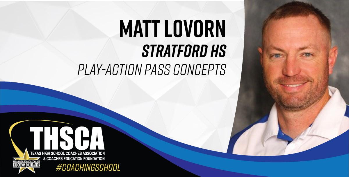 Matt Lovorn - Stratford HS - Play Action Pass Concepts