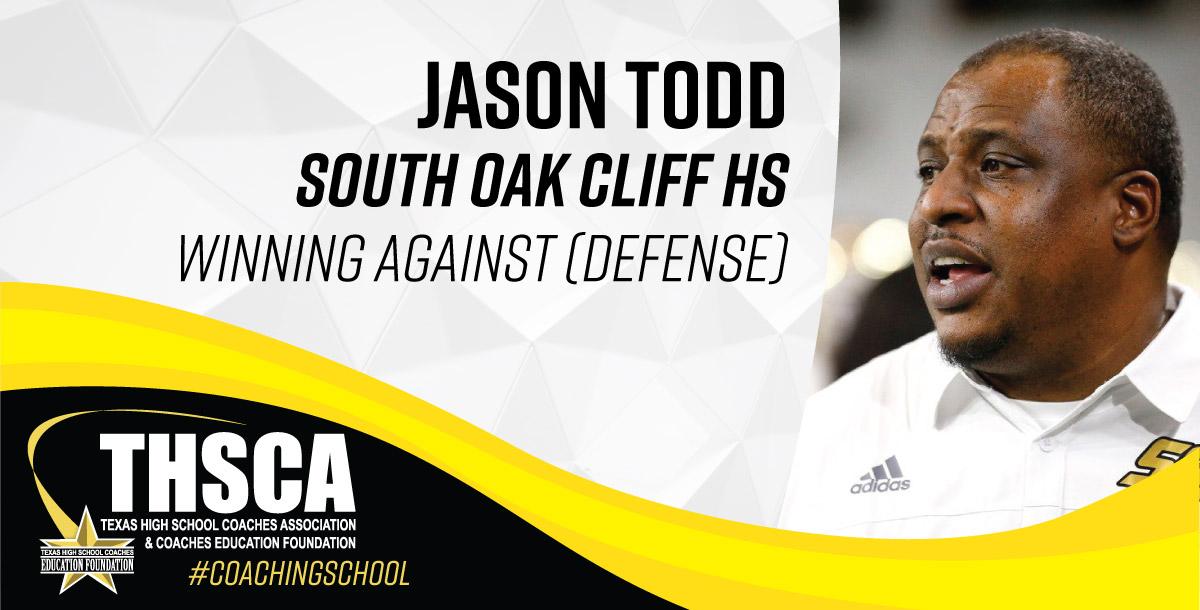 Jason Todd - South Oak Cliff HS - Winning Against (DEFENSE)