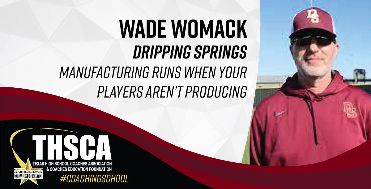 Wade Womack - Dripping Springs HS - Manufacturing Runs 
